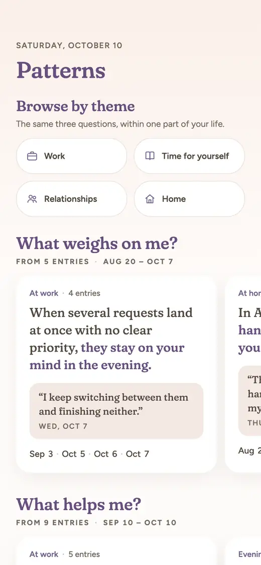 Patterns: browse by theme, then what weighs on me and what helps me, in your own words and dates.